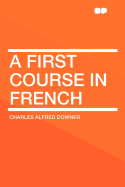 A First Course in French