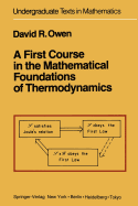 A First Course in the Mathematical Foundations of Thermodynamics