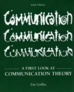 A First Look at Communication Theory with Conversations CD-ROM - Griffin, Em, and Griffin Em