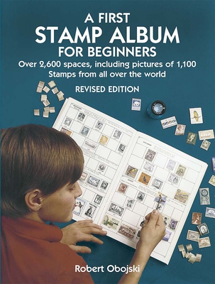 A First Stamp Album for Beginners - Obojski, Robert