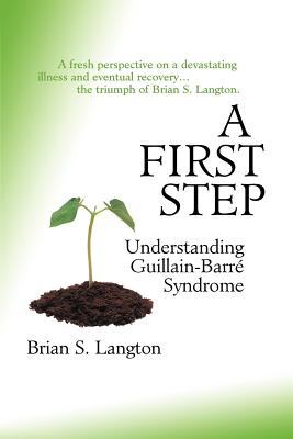 A First Step - Understanding Guillain-Barre Syndrome - Langton, Brian S