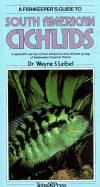 A fishkeeper's guide to South American cichlids.