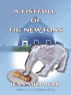 A Fistful of Fig Newtons