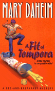 A Fit of Tempera