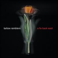 A Fix Back East - Tarbox Ramblers