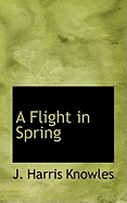 A Flight in Spring