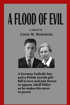 A Flood of Evil - Weinstein, Lewis M