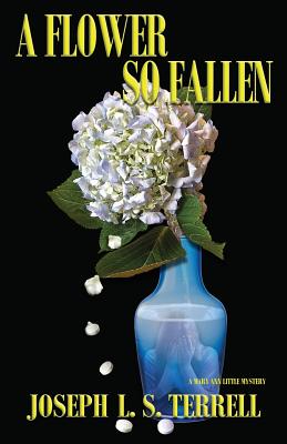 A Flower So Fallen - Terrell, Joseph L S