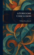 A Foregone Conclusion