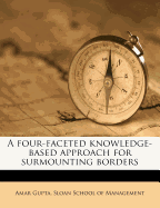 A Four-Faceted Knowledge-Based Approach for Surmounting Borders