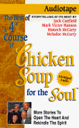 A Fourth Course of Chicken Soup for the Soul: 101 Stories to Open the Heart and Rekindle the Soul