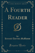 A Fourth Reader (Classic Reprint)