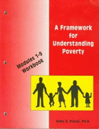 A Framework for Understanding Poverty - Payne, Ruby K, PhD