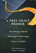 A Free Grace Primer