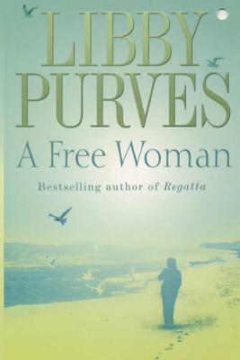 A Free Woman - Purves, Libby