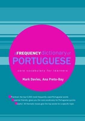A Frequency Dictionary of Portuguese - Davies, Mark, and Preto-Bay, Ana Maria