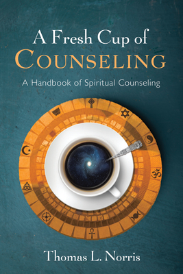 A Fresh Cup of Counseling - Norris, Thomas L