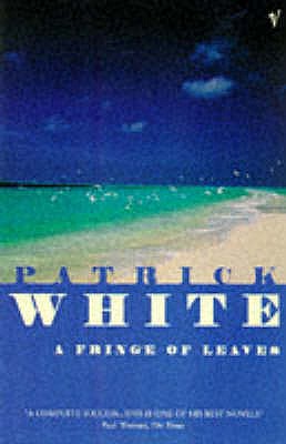 A Fringe Of Leaves - White, Patrick