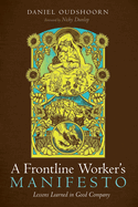 A Frontline Worker's Manifesto