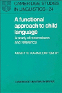 A Functional Approach to Child Language: A Study of Determiners and Reference