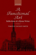 A Functional Art: Reflections of a Hymn Writer