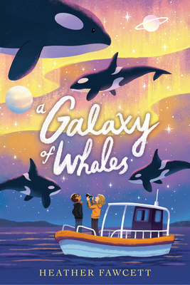 A Galaxy of Whales - Fawcett, Heather