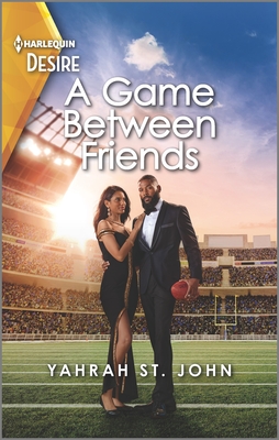 A Game Between Friends: A Friends with Benefits Romance - St John, Yahrah