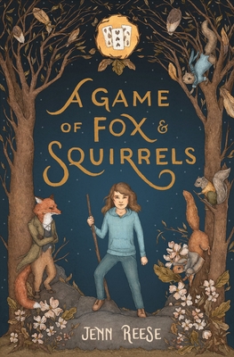 A Game of Fox & Squirrels - Reese, Jenn