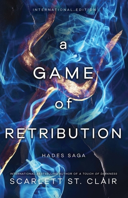 A Game of Retribution: A Dark and Enthralling Reimagining of the Hades and Persephone Myth - St. Clair, Scarlett