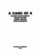 A Gang of Four: Beltrametti, Blaine, Koller, Raworth - Koller, James (Editor)