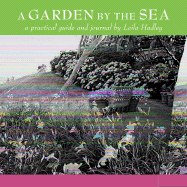 A Garden by the Sea: A Practical Guide and Journal