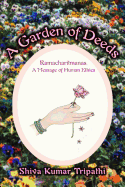 A Garden of Deeds: Ramacharitmanas, a Message of Human Ethics