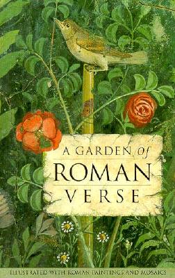 A Garden of Roman Verse - Getty, J