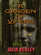 A Garden of Vipers - Kerley, Jack