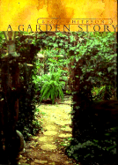 A Garden Story: The Creation of an Urban Garden - Whiteson, Leon