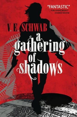 A Gathering of Shadows - Schwab, Victoria