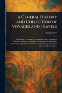 A General History and Collection of Voyages and Travels