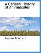 A General History of Animalcules