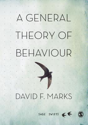 A General Theory of Behaviour - Marks, David F.