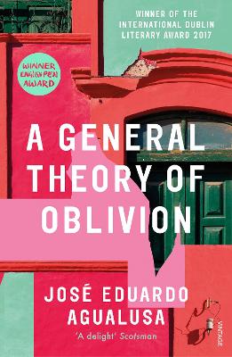 A General Theory of Oblivion - Agualusa, Jos Eduardo, and Hahn, Daniel (Translated by)