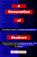 A Generation of Seekers: The Spiritual Journeys of the Baby Boom Generation