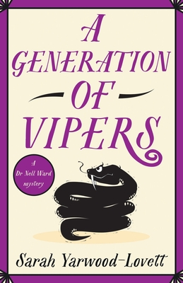 A Generation of Vipers: An absolutely addictive and page-turning British cozy mystery - Yarwood-Lovett, Sarah