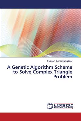 A Genetic Algorithm Scheme to Solve Complex Triangle Problem - Samaddar Swapan Kumar