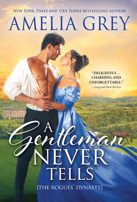 A Gentleman Never Tells - Grey, Amelia