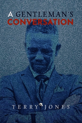 A Gentleman's Conversation - Jones, Terry