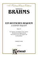 A German Requiem (Ein Deutsches Requiem), Op. 45: Satb with S, Bar Soli (Orch.) (German Language Edition)