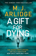 A Gift for Dying: The gripping psychological thriller and Sunday Times bestseller