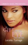 A Gift to the Eye and More - Turnage, Leceila