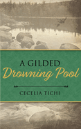 A Gilded Drowning Pool