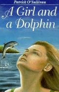 A Girl and a Dolphin